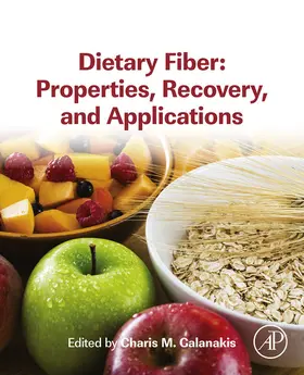 Galanakis |  Dietary Fiber: Properties, Recovery, and Applications | eBook | Sack Fachmedien