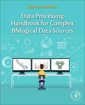 Misra |  Data Processing Handbook for Complex Biological Data Sources | Buch |  Sack Fachmedien