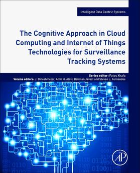 Peter / Alavi / Javadi | The Cognitive Approach in Cloud Computing and Internet of Things Technologies for Surveillance Tracking Systems | E-Book | sack.de