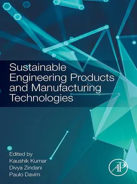 Kumar / Zindani / Davim |  Sustainable Engineering Products and Manufacturing Technologies | eBook | Sack Fachmedien