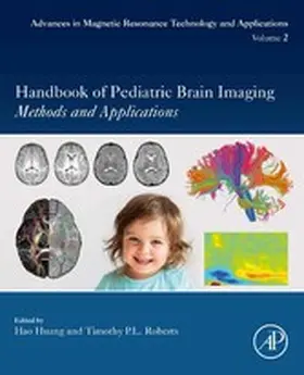 Huang / Roberts |  Handbook of Pediatric Brain Imaging | eBook | Sack Fachmedien