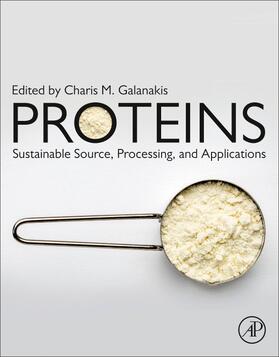 Galanakis |  Proteins: Sustainable Source, Processing and Applications | Buch |  Sack Fachmedien