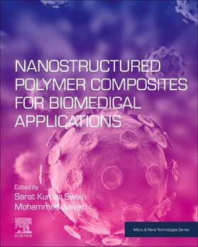 Swain / Jawaid |  Nanostructured Polymer Composites for Biomedical Applications | Buch |  Sack Fachmedien