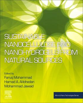 Mohammad / Al-Lohedan / Jawaid |  Sustainable Nanocellulose and Nanohydrogels from Natural Sou | Buch |  Sack Fachmedien