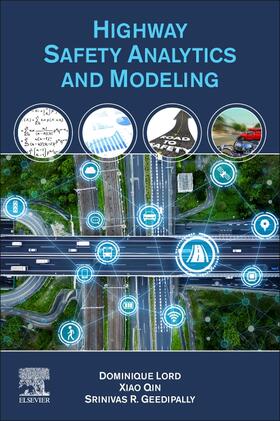Lord / Geedipally / Qin |  Highway Safety Analytics and Modeling | Buch |  Sack Fachmedien