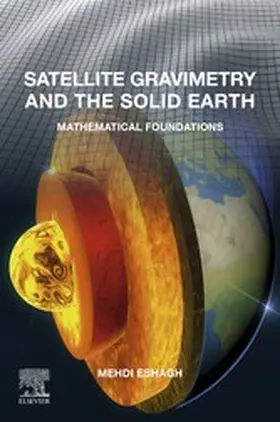 Eshagh |  Satellite Gravimetry and the Solid Earth | eBook | Sack Fachmedien