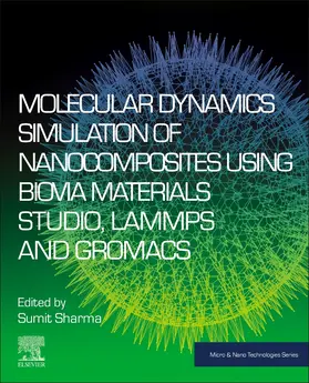 Sharma |  Molecular Dynamics Simulation of Nanocomposites using BIOVIA Materials Studio, Lammps and Gromacs | Buch |  Sack Fachmedien