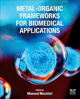 Mozafari |  Metal-Organic Frameworks for Biomedical Applications | Buch |  Sack Fachmedien