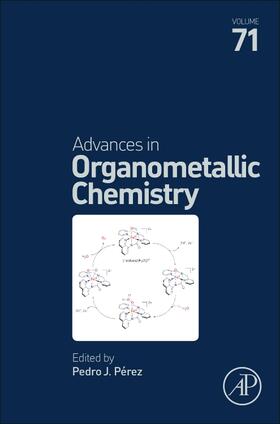 Perez |  Advances in Organometallic Chemistry | Buch |  Sack Fachmedien