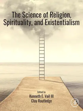 Vail III / Routledge |  The Science of Religion, Spirituality, and Existentialism | eBook | Sack Fachmedien