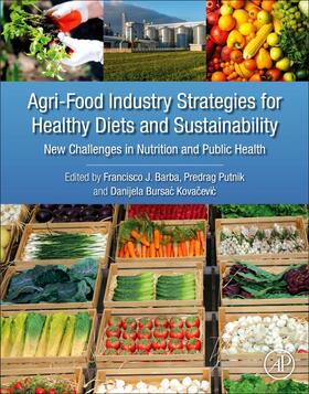 Bursac Kovacevic |  Agri-Food Industry Strategies for Healthy Diets and Sustainability | Buch |  Sack Fachmedien