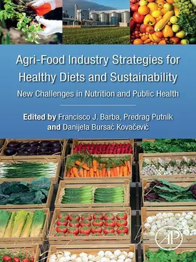 Barba / Putnik / Bursac Kovacevic |  Agri-Food Industry Strategies for Healthy Diets and Sustainability | eBook | Sack Fachmedien