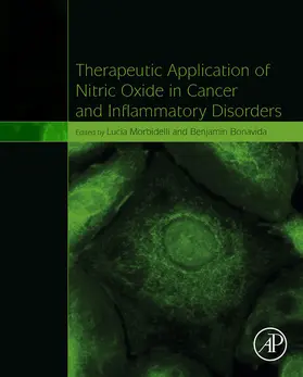 Morbidelli / Bonavida |  Therapeutic Application of Nitric Oxide in Cancer and Inflammatory Disorders | eBook | Sack Fachmedien