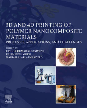 Sadasivuni / Deshmukh / Alali Almaadeed |  3D and 4D Printing of Polymer Nanocomposite Materials | eBook | Sack Fachmedien