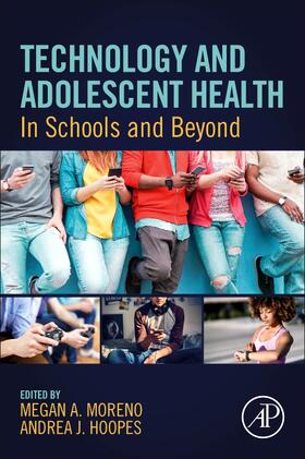 Moreno / Hoopes |  Technology and Adolescent Health | Buch |  Sack Fachmedien