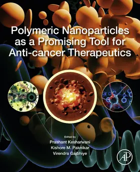 Kesharwani / Paknikar / Gajbhiye |  Polymeric Nanoparticles as a Promising Tool for Anti-cancer Therapeutics | eBook | Sack Fachmedien