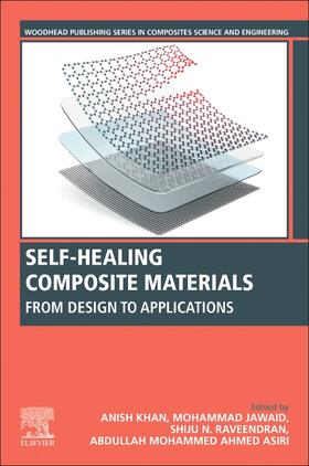 Khan / Jawaid / Raveendran |  Self-Healing Composite Materials | Buch |  Sack Fachmedien
