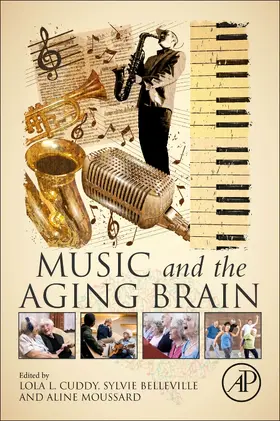 Cuddy / Belleville / Moussard |  Music and the Aging Brain | Buch |  Sack Fachmedien