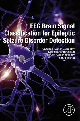 Satapathy / Dehuri / Jagadev |  EEG Brain Signal Classification for Epileptic Seizure Disorder Detection | eBook | Sack Fachmedien