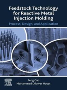 Cao |  Feedstock Technology for Reactive Metal Injection Molding | eBook | Sack Fachmedien