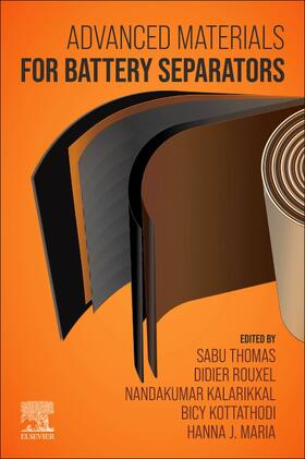 Thomas / Rouxel / Kalarikkal |  Advanced Materials for Battery Separators | Buch |  Sack Fachmedien