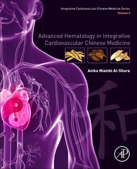  Advanced Hematology in Integrated Cardiovascular Chinese Medicine | Buch |  Sack Fachmedien