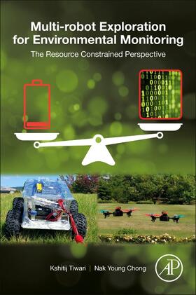 Tiwari / Chong |  Multi-robot Exploration for Environmental Monitoring | Buch |  Sack Fachmedien
