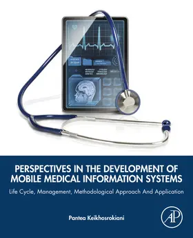 Keikhosrokiani |  Perspectives in the Development of Mobile Medical Information Systems | eBook | Sack Fachmedien