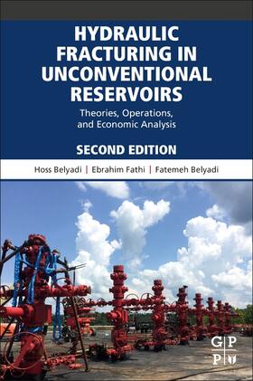 Belyadi / Fathi |  Hydraulic Fracturing in Unconventional Reservoirs | Buch |  Sack Fachmedien