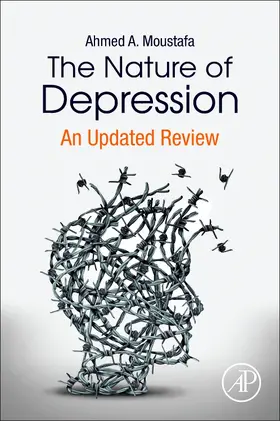 Moustafa |  The Nature of Depression | Buch |  Sack Fachmedien