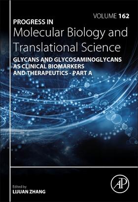  Progress in Molecular Biology and Translational Science: Glycans and Glycosaminoglycans as Clinical Biomarkers and Therapeutics - Part a | Buch |  Sack Fachmedien