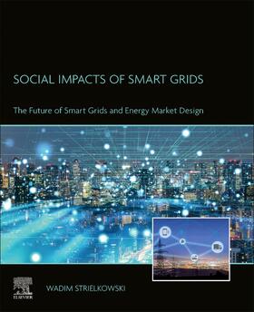 Strielkowski |  Social Impacts of Smart Grids | Buch |  Sack Fachmedien