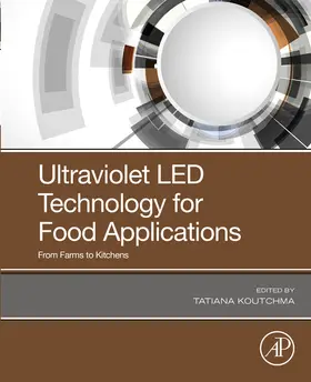 Koutchma |  Ultraviolet LED Technology for Food Applications | eBook | Sack Fachmedien