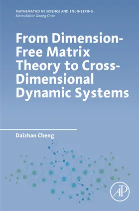 Cheng |  From Dimension-Free Matrix Theory to Cross-Dimensional Dynamic Systems | eBook | Sack Fachmedien