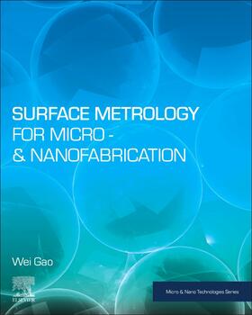 Gao |  Surface Metrology for Micro- and Nanofabrication | Buch |  Sack Fachmedien
