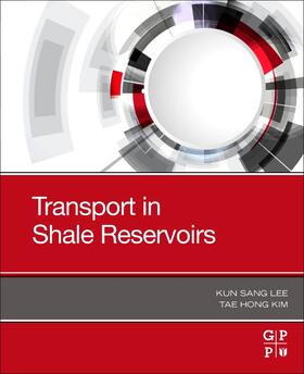 Lee / Kim |  Transport in Shale Reservoirs | Buch |  Sack Fachmedien