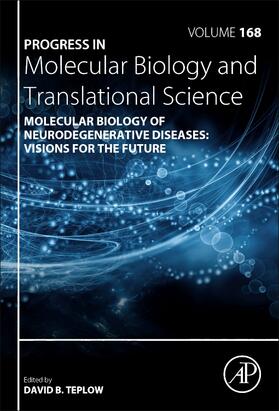  Molecular Biology of Neurodegenerative Diseases: Visions for the Future | Buch |  Sack Fachmedien