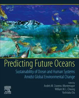 Cheung / Ota / Cisneros-Montemayor |  Predicting Future Oceans | Buch |  Sack Fachmedien