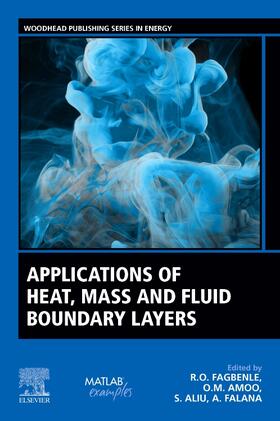 Amoo / Fagbenle / Aliu |  Applications of Heat, Mass and Fluid Boundary Layers | Buch |  Sack Fachmedien