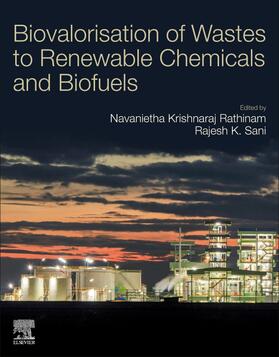 Rathinam / Sani |  Biovalorisation of Wastes to Renewable Chemicals and Biofuels | Buch |  Sack Fachmedien