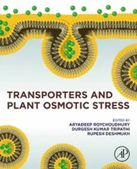 Roychoudhury M. Sc. / Roychoudhury / Tripathi D. Phil. |  Transporters and Plant Osmotic Stress | eBook | Sack Fachmedien