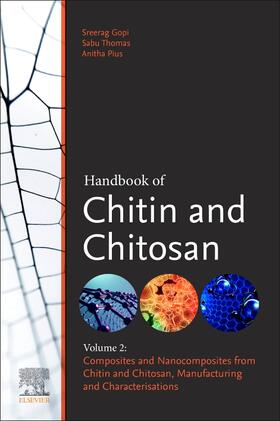 Thomas / Pius / Gopi |  Handbook of Chitin and Chitosan: Volume 2: Composites and Nanocomposites from Chitin and Chitosan, Manufacturing and Characterisations | Buch |  Sack Fachmedien
