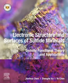 Chen / Xu |  Electronic Structure and Surfaces of Sulfide Minerals | eBook | Sack Fachmedien