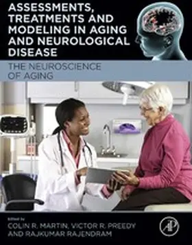 R Martin RN / Rajendram AKC / Rajendram |  Assessments, Treatments and Modeling in Aging and Neurological Disease | eBook | Sack Fachmedien