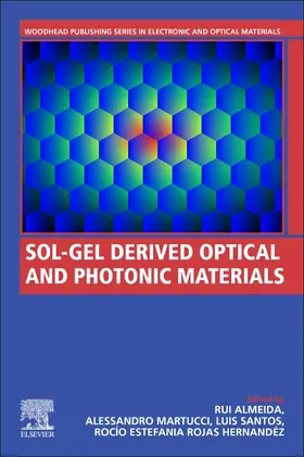 Almeida / Martucci / Estefanía Rojas Hernández |  Sol-Gel Derived Optical and Photonic Materials | Buch |  Sack Fachmedien