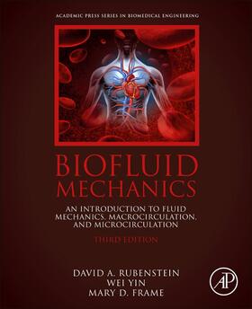 Rubenstein / Yin / Frame |  Biofluid Mechanics | Buch |  Sack Fachmedien