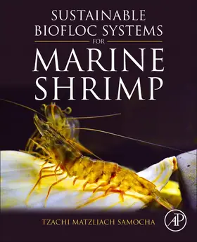 Samocha |  Sustainable Biofloc Systems for Marine Shrimp | Buch |  Sack Fachmedien