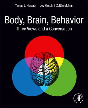 Horvath / Hirsch / Molnár |  Body, Brain, Behavior | Buch |  Sack Fachmedien