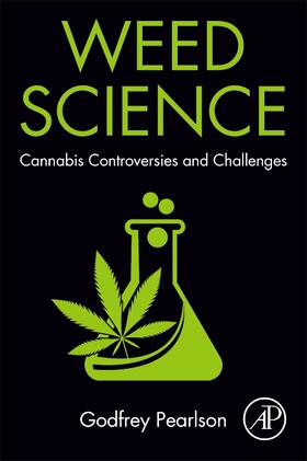 Pearlson |  Weed Science: Cannabis Controversies and Challenges | Buch |  Sack Fachmedien