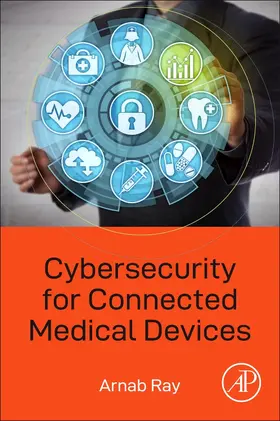 Ray |  Cybersecurity for Connected Medical Devices | Buch |  Sack Fachmedien